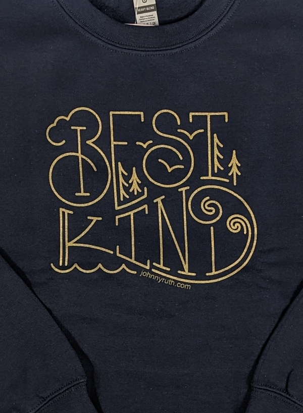 Best Kind Sweatshirt