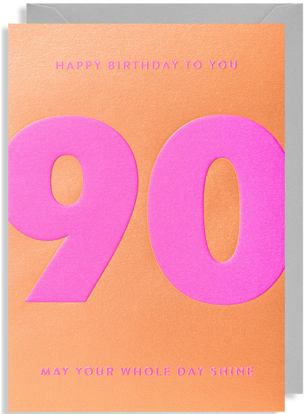 Happy Birthday To You 90 Card