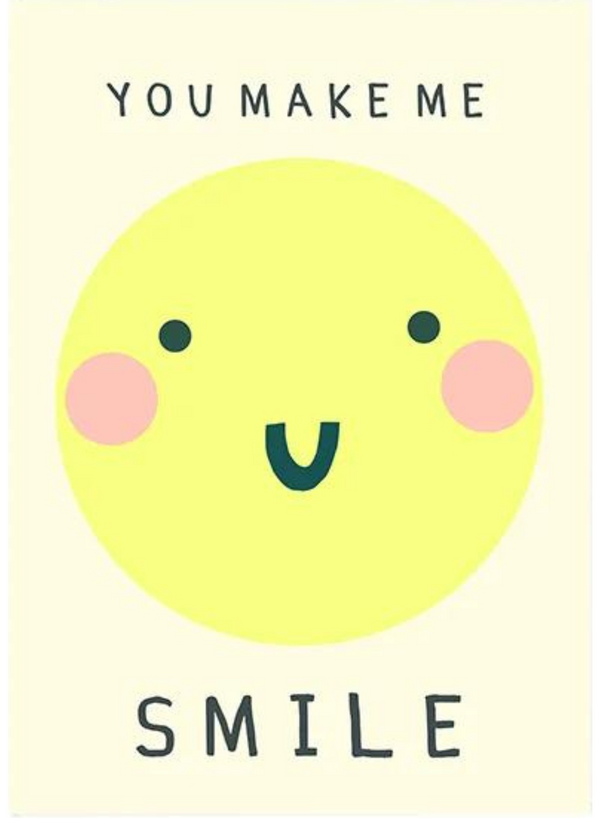 You Make Me Smile Card