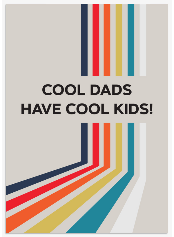 Cool Dads Have Cool Kids Card