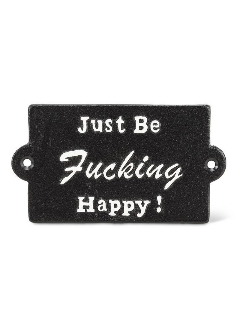 Just Be Happy Sign
