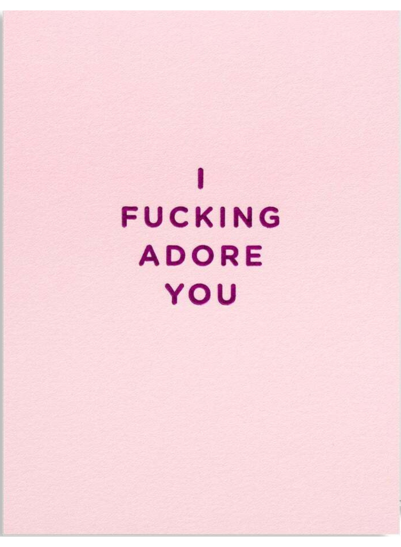 I Fucking Adore You Mini Card