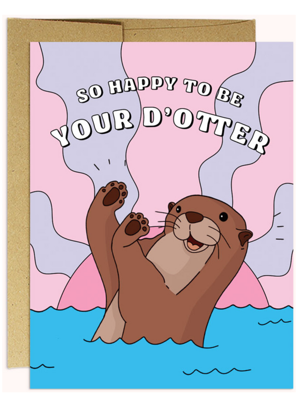 Happy To Be Your Dotter Card