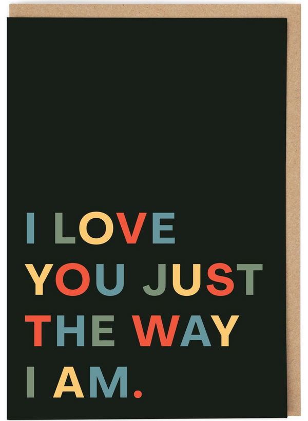 The Way I Am Card