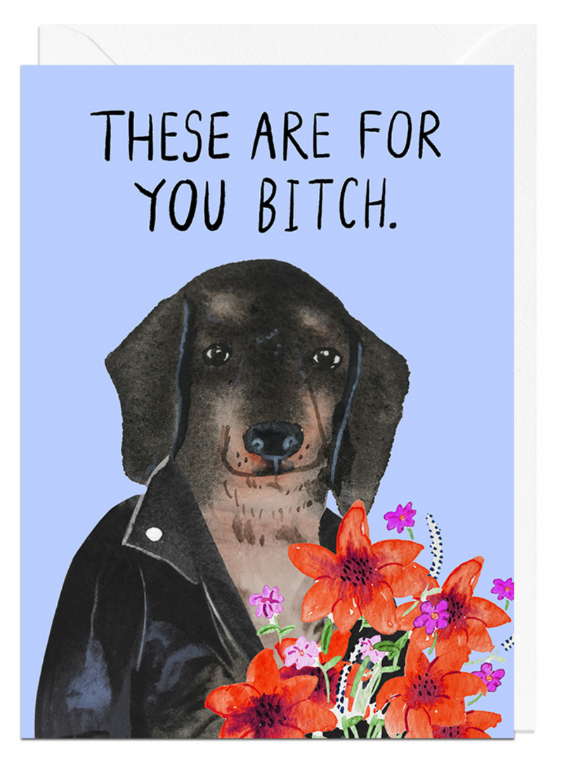 For You Bitch Card