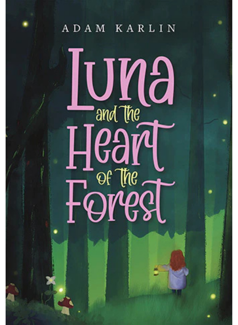 Luna & the Heart of the Forest Book