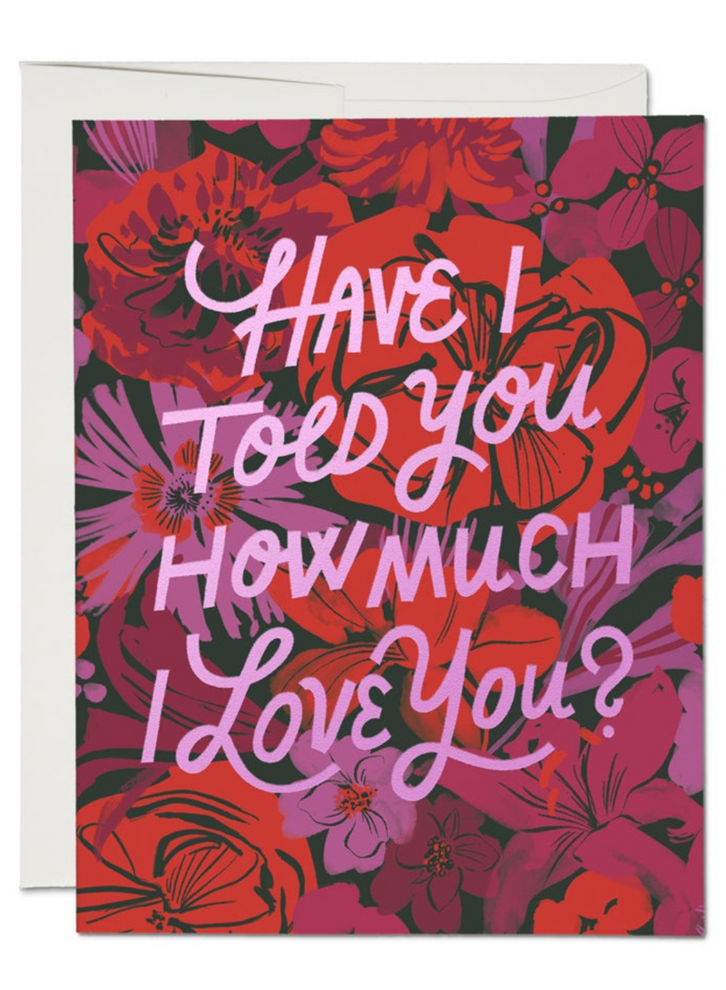 I Love You Florals Card
