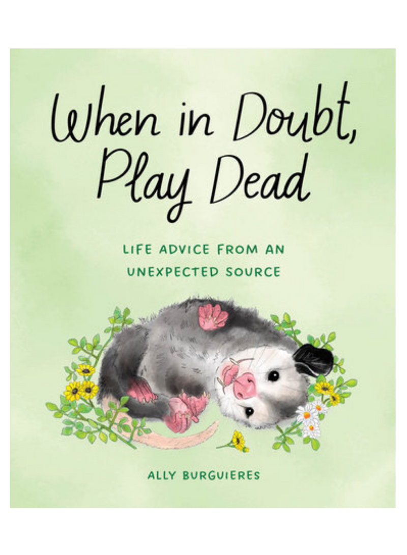 When in Doubt, Play Dead Book