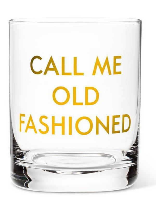 Call Me Old Fashioned Tumbler