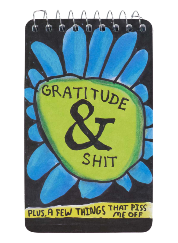 Gratitude & Shit Spiral Notebook