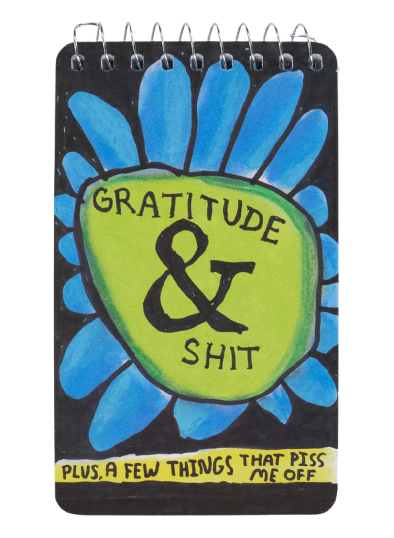 Gratitude & Shit Spiral Notebook