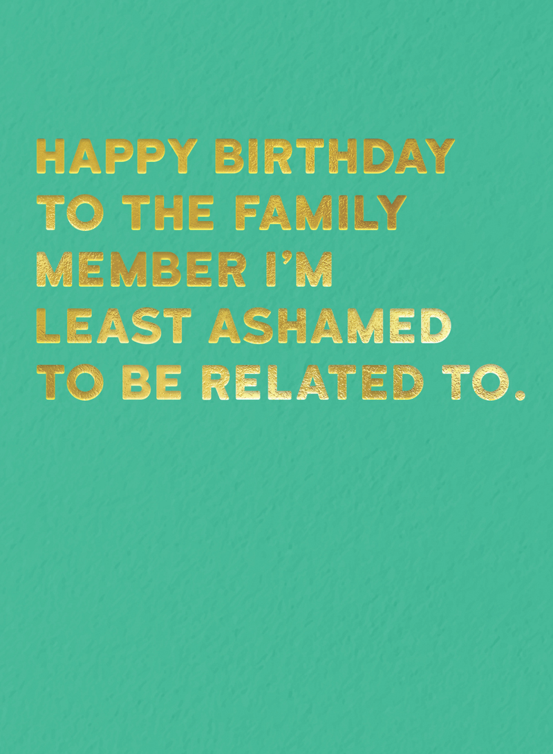 Least Ashamed Birthday Card