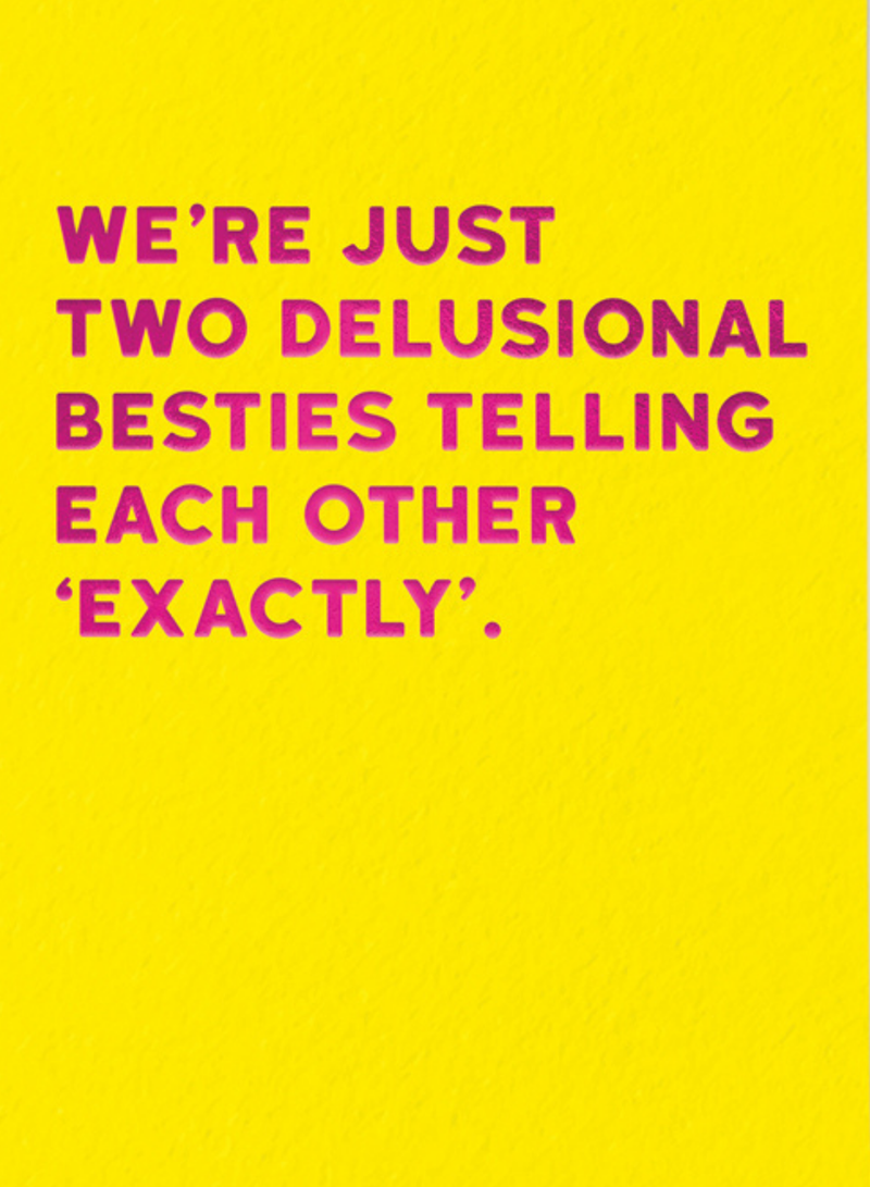 Delusional Besties Card