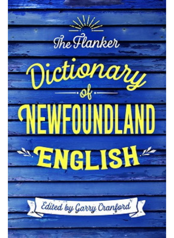 The Flanker Dictionary of Newfoundland English