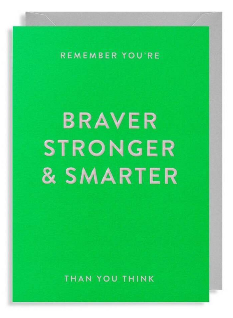 Braver, Stronger, Smarter Card
