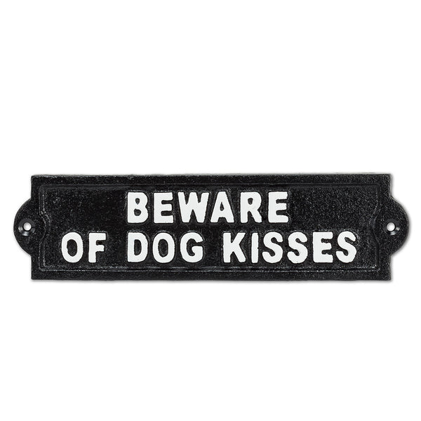 “Beware of Dog Kisses” Sign