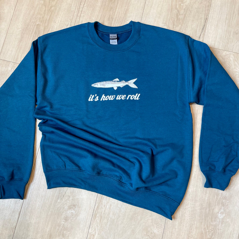 It’s How We Roll Sweatshirt