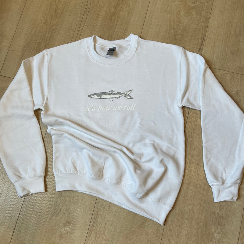 It’s How We Roll Sweatshirt