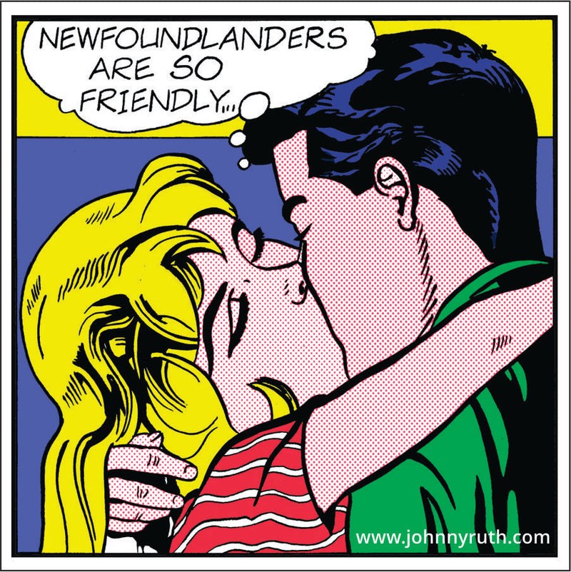 Newfoundlanders Are So Friendly Sticker