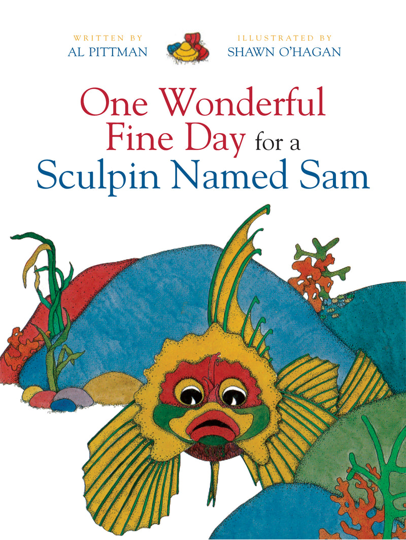 One Wonderful Fine Day For A Sculpin Named Sam