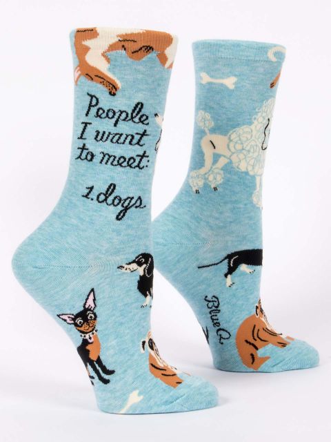 People I Want to Meet: Dogs Women's Socks