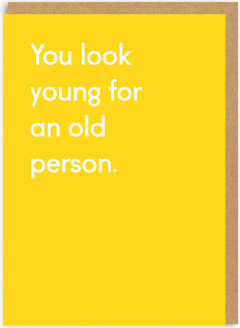 You Look Younger Card