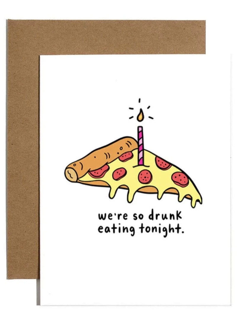 Drunk Pizza Card