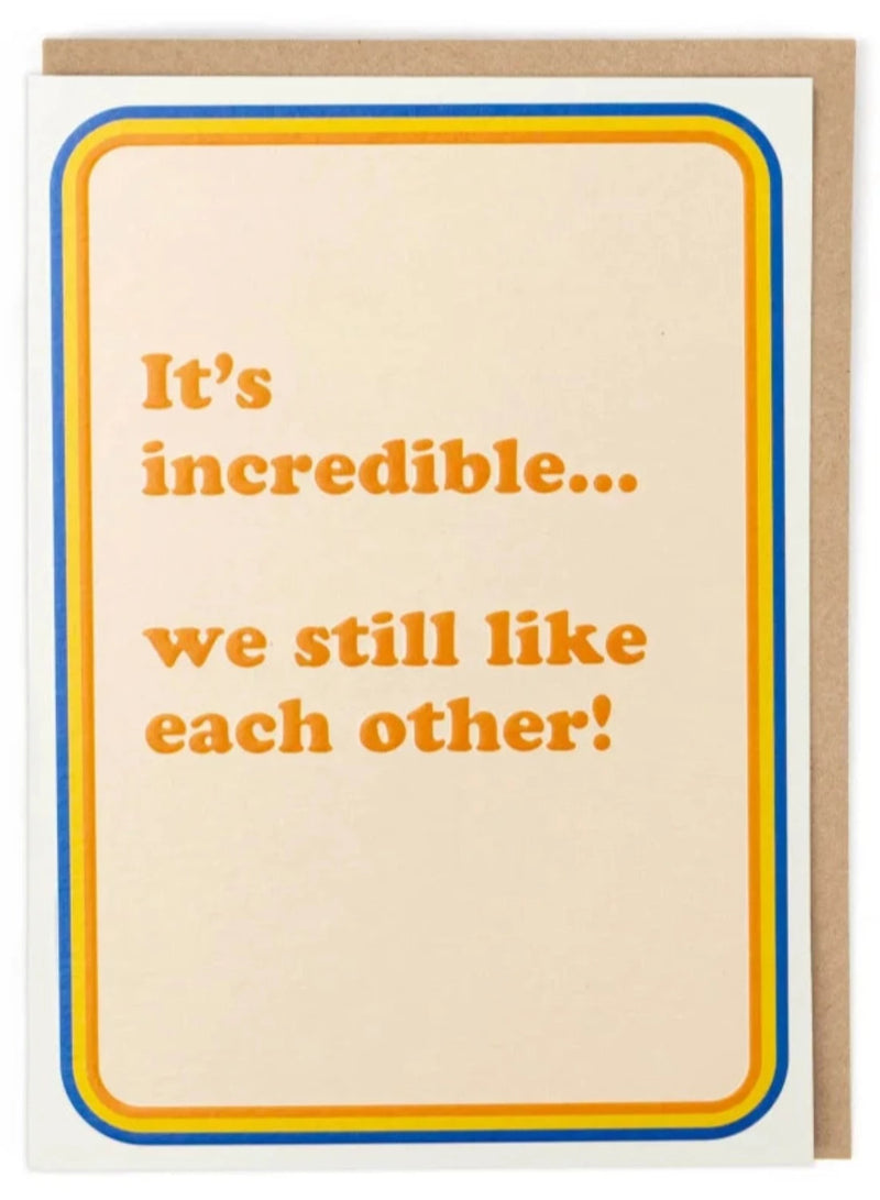 We Still Like Each Other Card