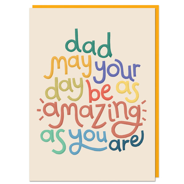 Dad May Your Day Be Amazing Father's Day Card