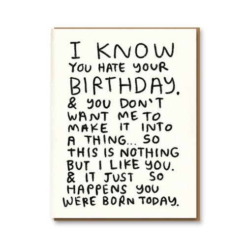 Hate Your Birthday Card