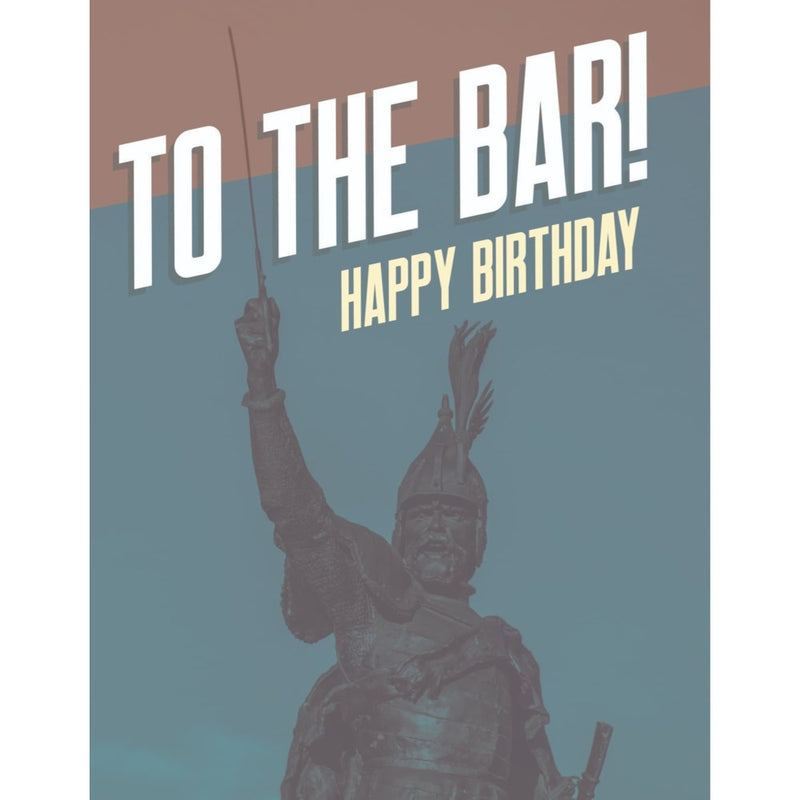To The Bar! Happy Birthday Greeting Card