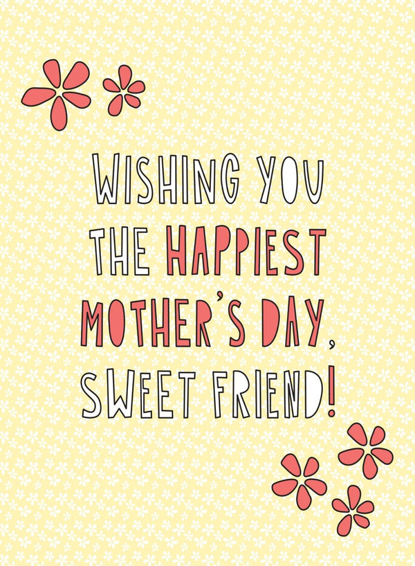 Sweet Friend Mother's Day Card