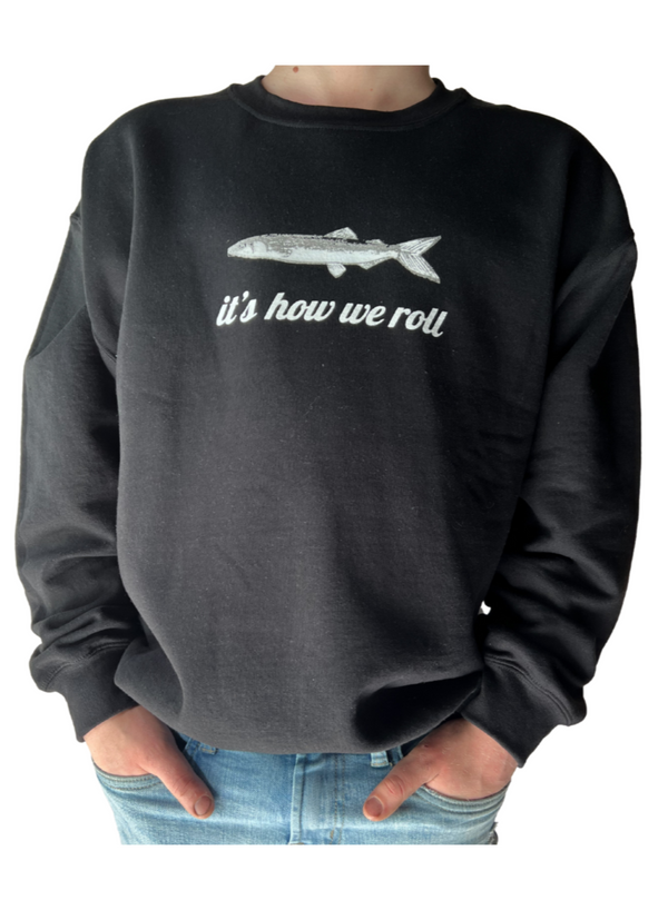 It’s How We Roll Sweatshirt