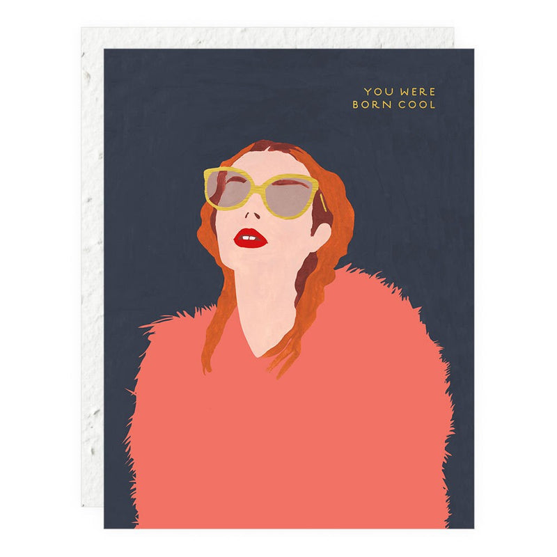 You Were Born Cool, Glasses And Fur Greeting Card