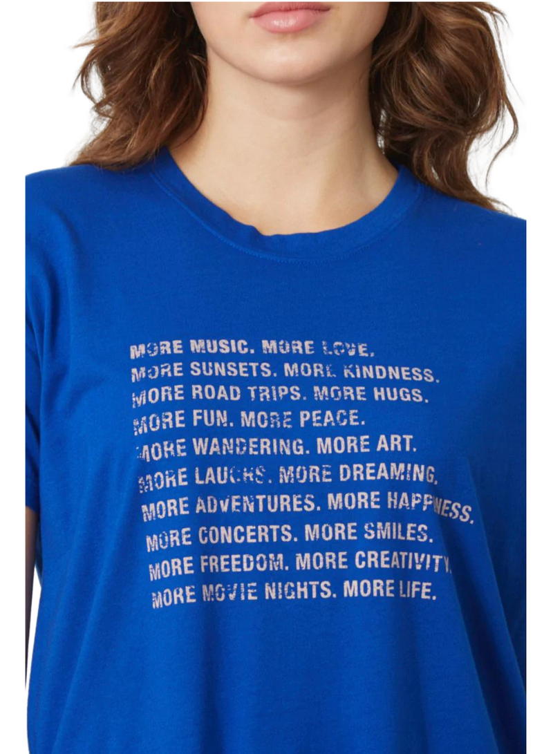 More More More T-Shirt
